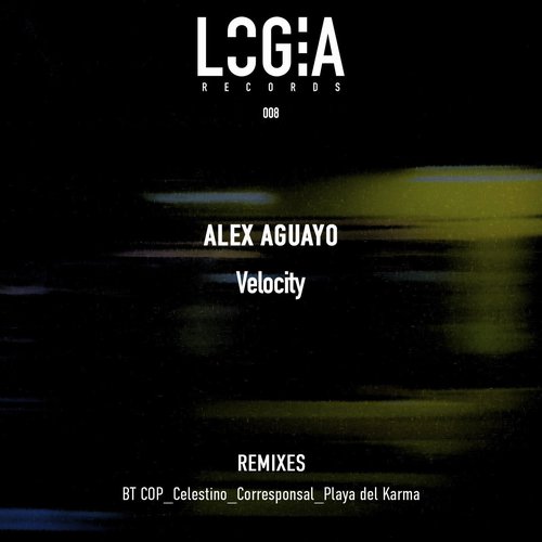 Alex Aguayo - Velocity [LOG008]
